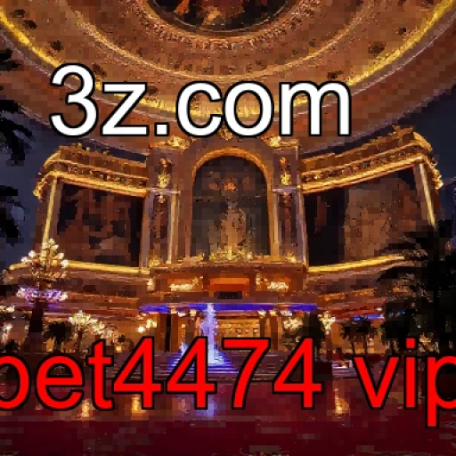 Eventos Empolgantes na Bet4474 Vip para Todos os Jogadores